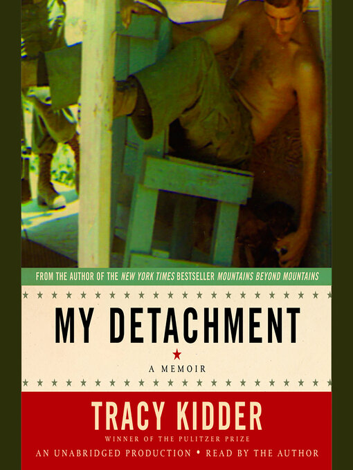 Title details for My Detachment by Tracy Kidder - Wait list